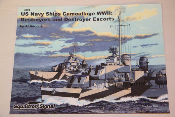 SQU6099 - Squadron Signal US Navy Ships Camouflage WWII: Destroyers and Destroyer Escorts 9780897475716