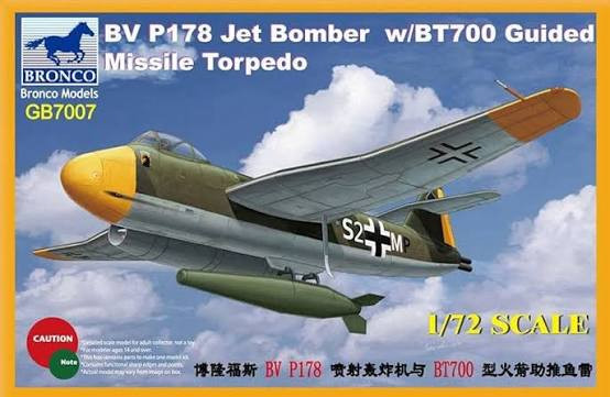 BROGB7007 - Bronco - 1/72 BV P178 Jet Bomber w BT700 torpedo