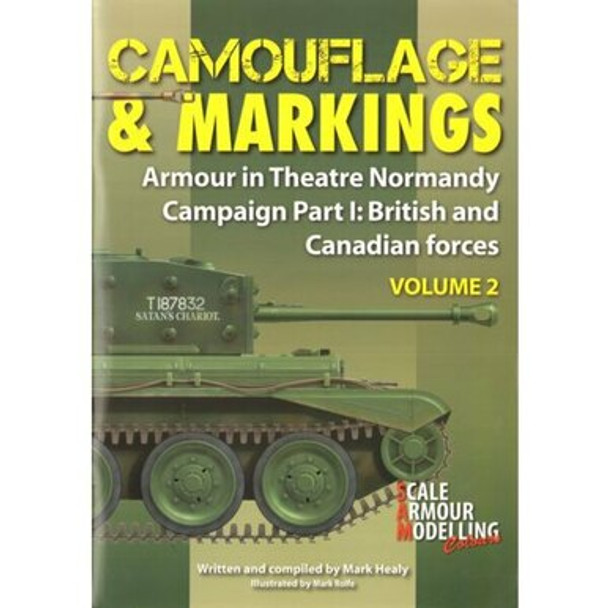 GUI565174 - Guideline Publications Camouflage & Markings: Armour in Normandy Campaign Part 1: British and Canadian Forces - Volume 2