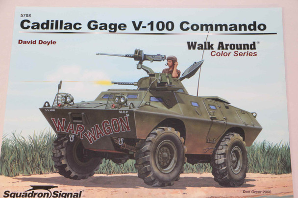 SQU5708 - Squadron Signal Cadillac-Gage Commando Walk Around  Color Series -  9780897475747