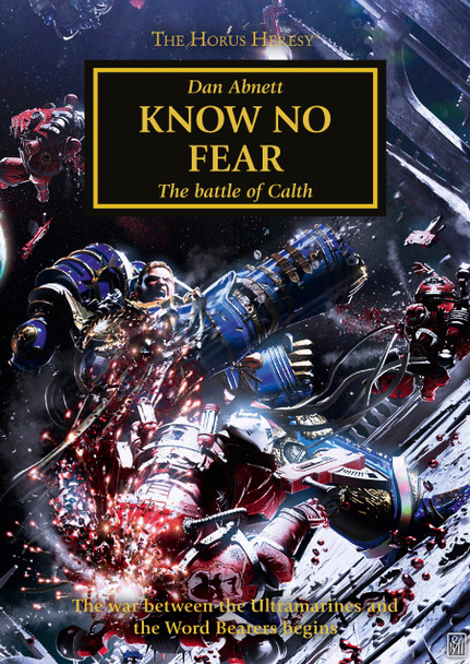 GAMBL320 - Games Workshop Black Library The Horus Heresy: Know No Fear