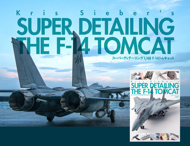 Dai Nippon Kaiga - Kris Sieber's Super Detailing the F-14 Tomcat
