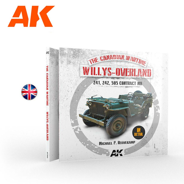 AK Interactive The Canadian Wartime Willys Overland by Michael Reuvekamp