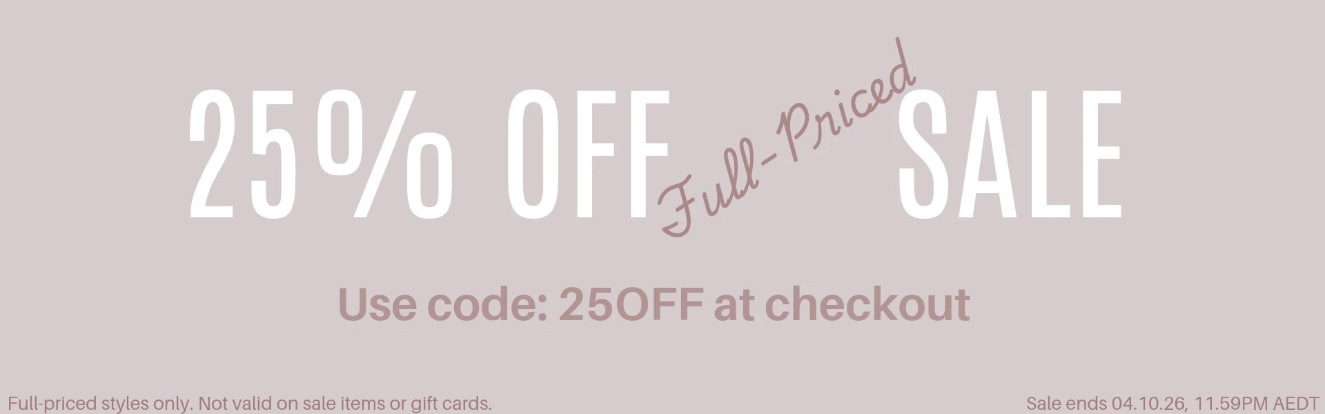 25% Off Full-Priced Styles