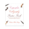 Copperplate Calligraphy Practice Book by Christen Allocco Turney