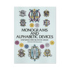 Monograms and Alphabetic Devices by Hayward and Blanche Cirker