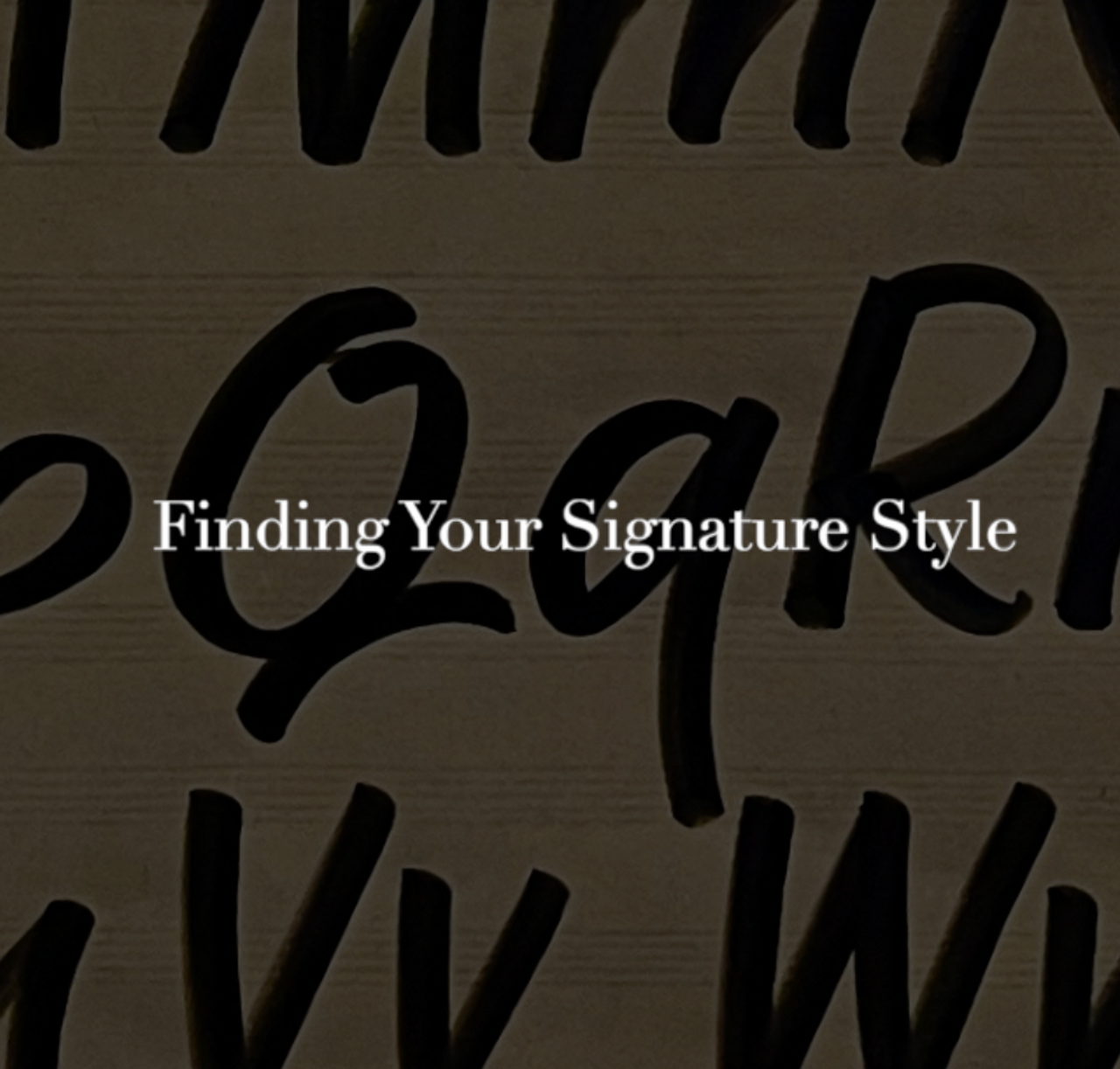 Why you should Develop your Signature Style