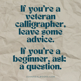 Calligraphy Wisdom: Advice from Seasoned Artists & Answers for Beginners