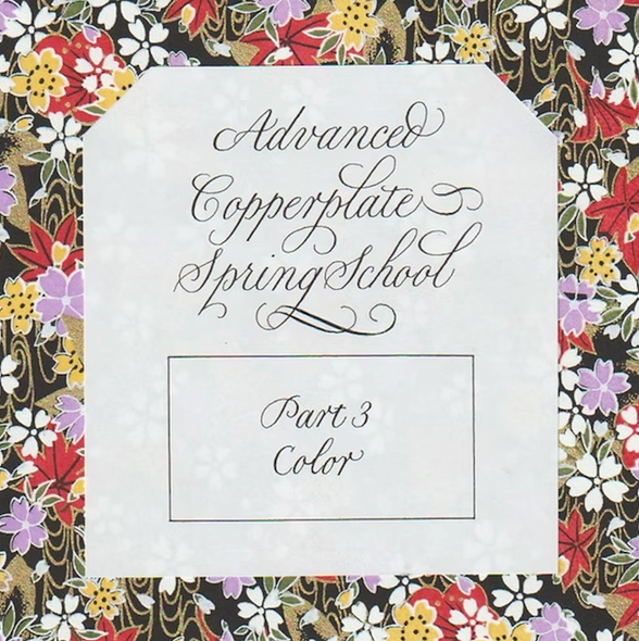 Eleanor Winters - Advanced Copperplate Spring School: Part 3 Color - Mar 11 & 12, 2026