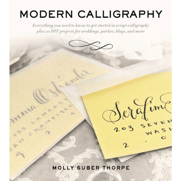 Modern Calligraphy by Molly Suber Thorpe