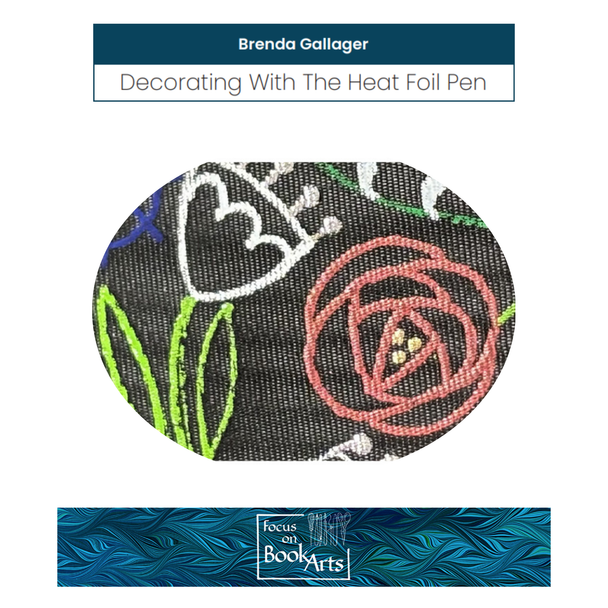 FOBA 2026 - Brenda Gallager - Decorating With The Heat Foil Pen