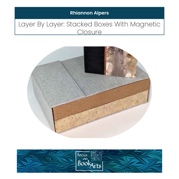 FOBA 2026 - Rhiannon Alpers - Layer By Layer: Stacked Boxes With Magnetic Closure