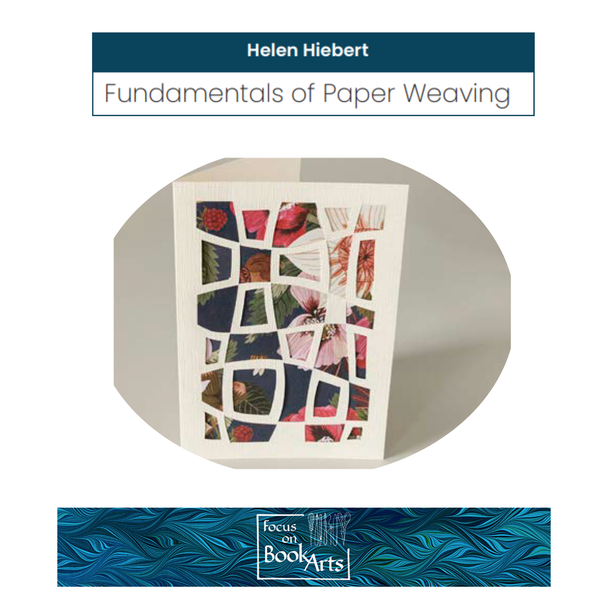 FOBA 2026 - Helen Hiebert - Fundamentals of Paper Weaving