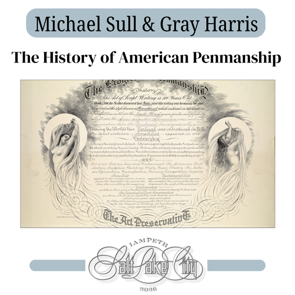 IAMPETH 2026 - The History of American Penmanship - Michael Sull & Gray Harris
