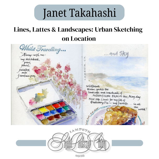 IAMPETH 2026 - Lines, Lattes & Landscapes: Urban Sketching on Location - Janet Takahashi