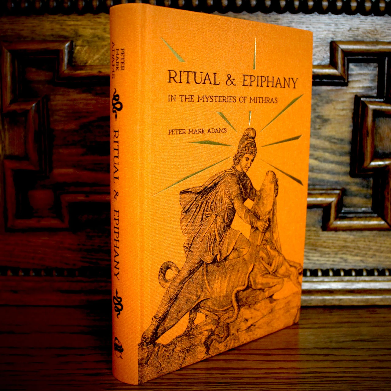 Ritual & Epiphany In The Mysteries Of Mithras by Peter Mark Adams ...