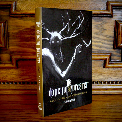 The Dancing Sorcerer by P.T. Mistlberger