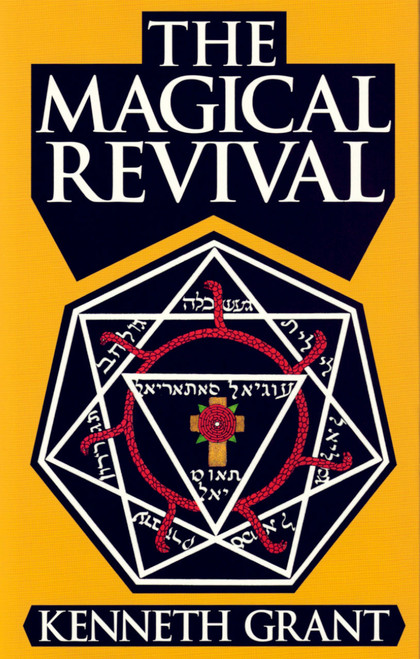 The Magical Revival by Kenneth Grant
