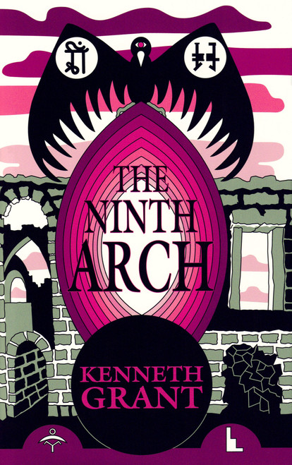The Ninth Arch by Kenneth Grant