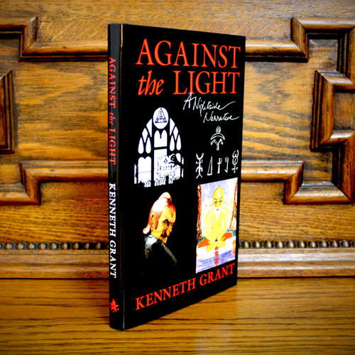 Against The Light by Kenneth Grant
