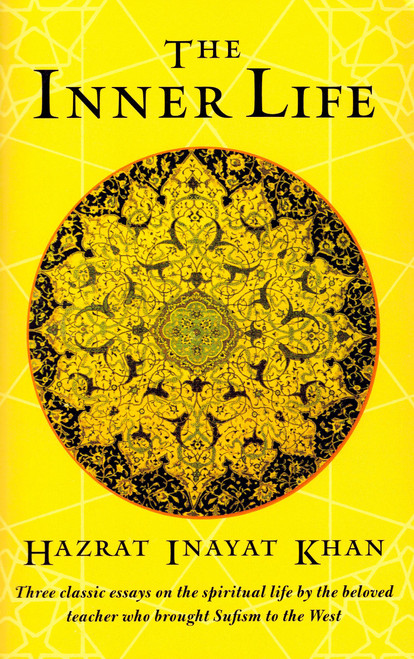 The Inner Life by Hazrat Inayat Khan