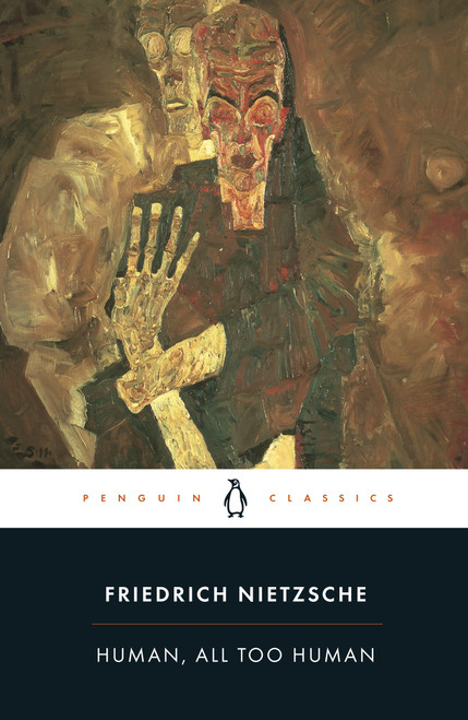 Human, All Too Human by Friedrich Nietzsche