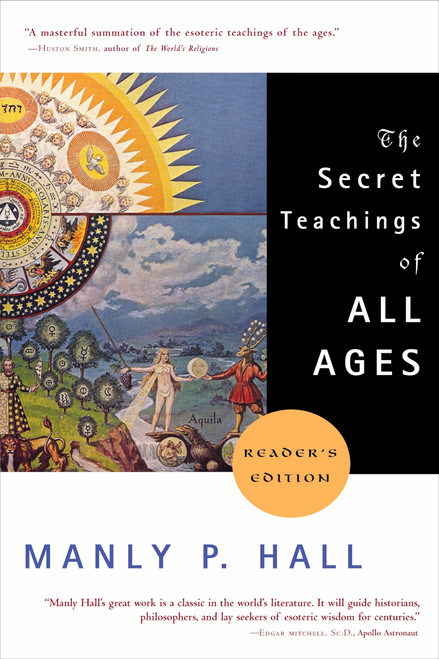 The Secret Teachings Of All Ages by Manly P. Hall