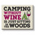 "Camping Without Wine" Magnet