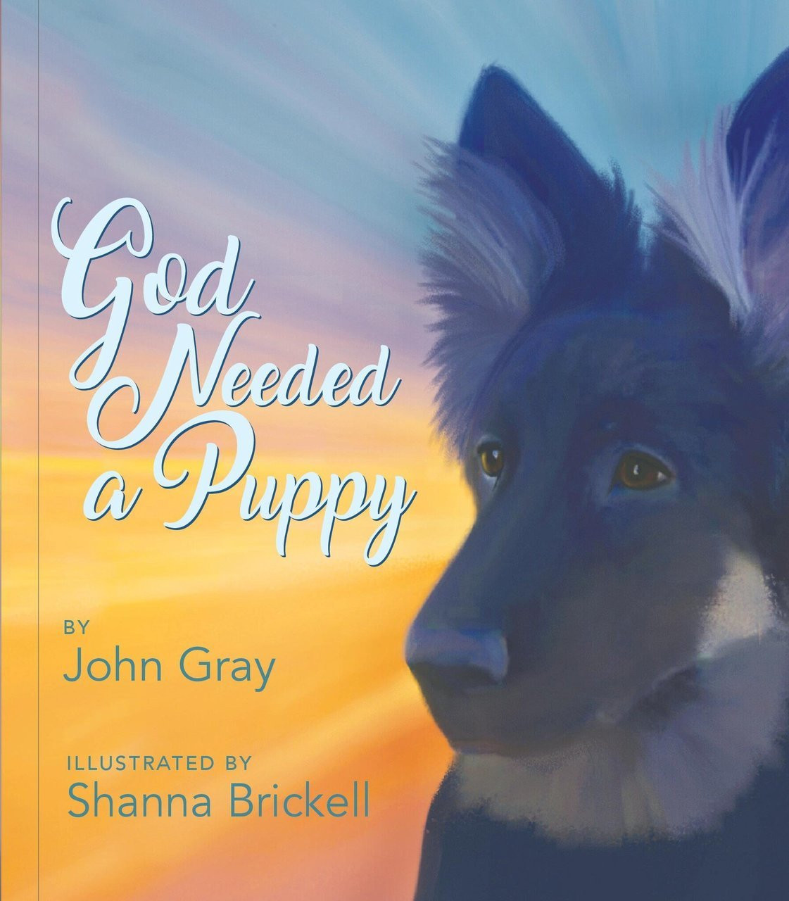 Loss Of Pet >> God Needed A Puppy Book Gray Childrens Book Loss Of Pet Hardcover 9781640601482 Loss Of Pet >> God Needed A Puppy Book Gray Childrens Book Loss Of Pet Hardcover 9781640601482