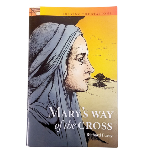 Mary's Way of the Cross Booklet by Richard Furey 