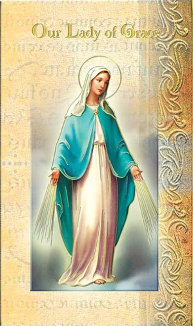 Our Lady of Grace Biofold holy card measures 5 and 1 quarter inches by 3 and 1 quarter inches  with information prayer and significant dates HF5-277 Our Lady of Grace Biofold holy card measures 5 and 1 quarter inches by 3 and 1 quarter inches  with information prayer and significant dates HF5-277