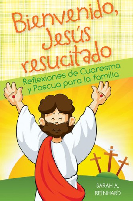 Bienvenido, Jesus Resucitado | Spanish | PB | 821837 Bienvenido, Jesus Resucitado | Spanish | PB | 821837