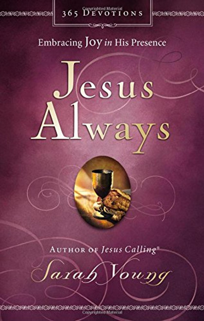 Jesus Always Embracing Joy in His Presence 9780718039509 Paperback Jesus Always Embracing Joy in His Presence 9780718039509 Paperback
