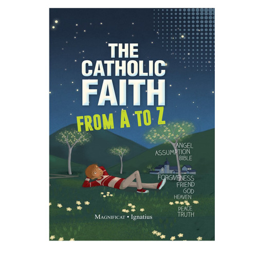 The Catholic faith from a to z hardcover book by de mullenheim with 52 words explained and accompanied by suggestions and scripture 176 pages 9781621641766 The Catholic faith from a to z hardcover book by de mullenheim with 52 words explained and accompanied by suggestions and scripture 176 pages 9781621641766