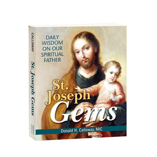 St Joseph Gems Daily Wisdom On Our Spiritual Father paperback book with 248 pages by donald calloway HLSJEM 9781596144200 St Joseph Gems Daily Wisdom On Our Spiritual Father paperback book with 248 pages by donald calloway HLSJEM 9781596144200