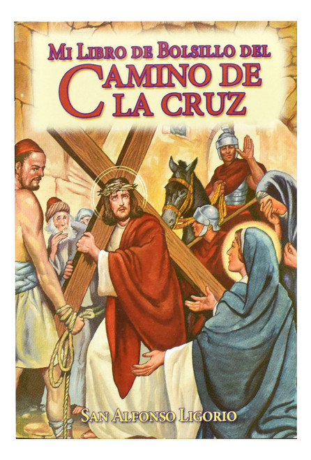 Mi Libro de Bolsillo del Camino de la Cruz the Stations of the Cross in Spanish PB 1804S Mi Libro de Bolsillo del Camino de la Cruz the Stations of the Cross in Spanish PB 1804S