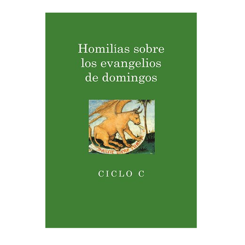 Homilias sobre los evangelios de domingos Ciclo C Spanish PB 9780814633601