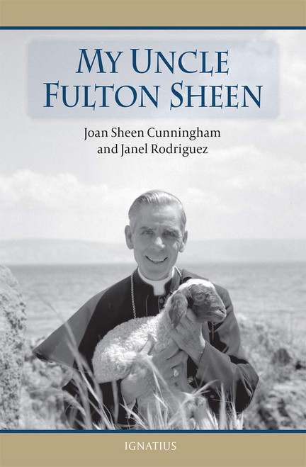 My Uncle Fulton Sheen a Beloved Preacher and Teacher  PB 9781586178208  My Uncle Fulton Sheen a Beloved Preacher and Teacher  PB 9781586178208