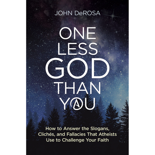 One Less God Than You How to Answer the Slogans, Clichés, and Fallacies That Atheists Use to Challenge Your Faith PB QXCB462 One Less God Than You How to Answer the Slogans, Clichés, and Fallacies That Atheists Use to Challenge Your Faith PB QXCB462