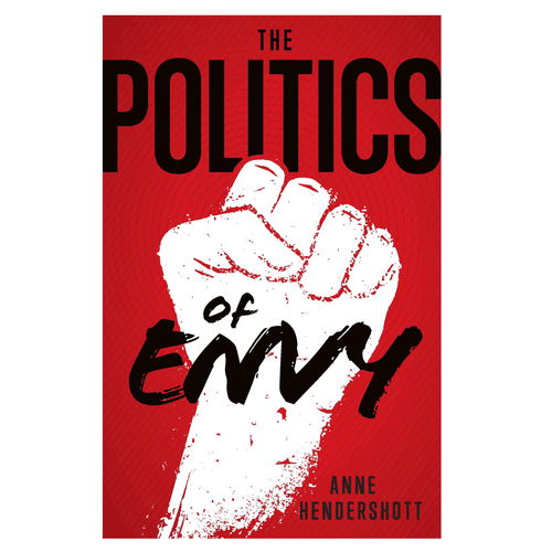 The Politics of Envy PB 978164413223 The Politics of Envy PB 978164413223