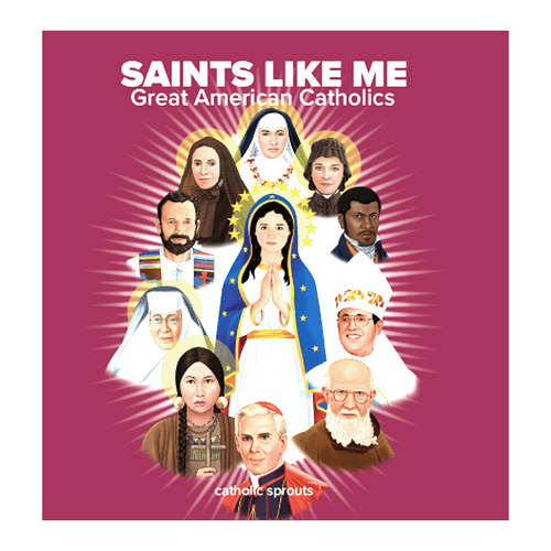 Saints Like Me Great American Catholics PB 9781736409718 Saints Like Me Great American Catholics PB 9781736409718
