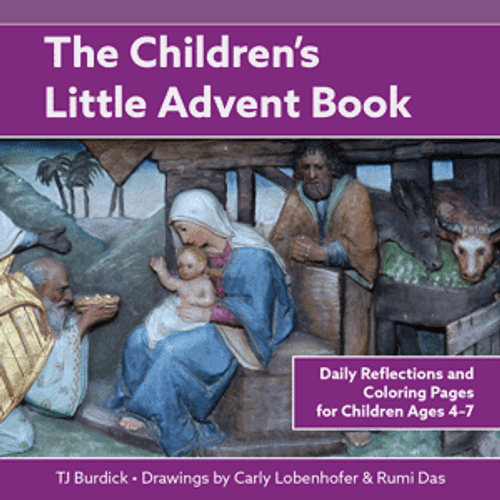 The Children’s Little Advent Book | Daily Meditations | Ages 4-7 The Children’s Little Advent Book | Daily Meditations | Ages 4-7