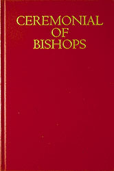 Ceremonial of Bishops Hardcover Liturgical Reference Book 