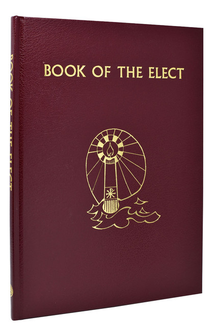 book of the elect for recording catechumens hardcover from I c e l has 128 pages 9780899423562 356/22 book of the elect for recording catechumens hardcover from I c e l has 128 pages 9780899423562 356/22