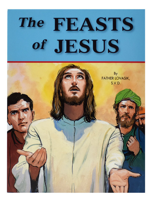 the feasts of Jesus 32 page paperback chldrens picture book by lovasik has full color illustrations 9780899423012 301