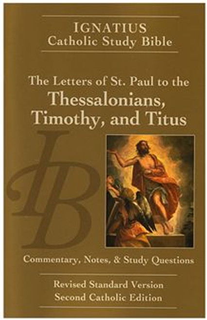 The Letters of St. Paul to the Thessalonians, Timothy and Titus - by Scott Hahn The Letters of St. Paul to the Thessalonians, Timothy and Titus - by Scott Hahn