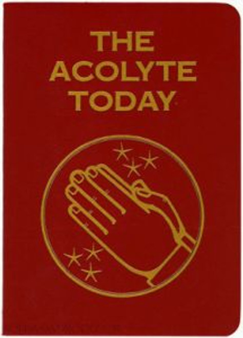 The Acolyte Today - Revised Manual