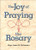 The Joy Of Praying The Rosary paperback by McNamara on j p 2 letter and each mystery 96 pages 9781878718878