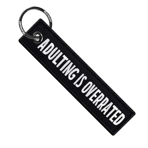 Moto Loot Adulting Is Overrated - Motorcycle Keychain
