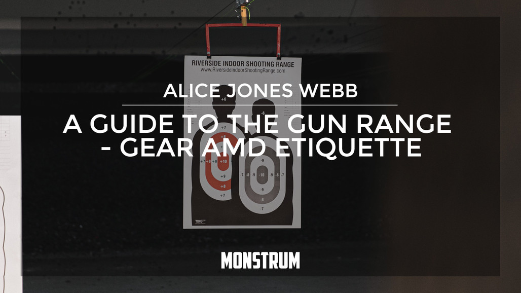 ​Guide to the Gun Range - Gear and Etiquette